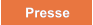 Presse      Presse